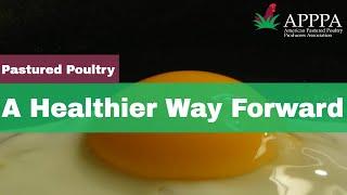 A Healthier Way Forward with Pastured Poultry