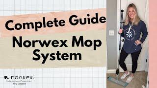 Complete Guide to Your Norwex Mop System