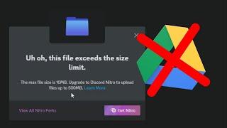 Tutorial - How to Upload big files to Discord without Nitro or Google Drive