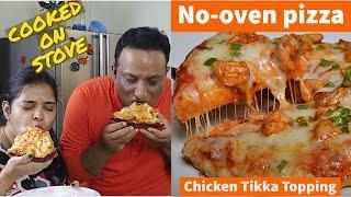 Pizza without Oven | Homemade Pizza on Tava | Chicken Tikka Pizza Recipe Cooked on Stove Top