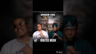 Under Gee ft Jah boy =Niketile wena