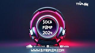 Soca Pump 2024 by DJ Triple M (Soca 2024)