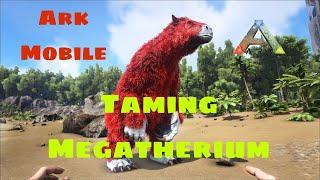 Taming Megatherium || How To Tame Megatherium Ark Ultimate Survival Mobile Edition #arkmobile