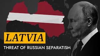 Latvia: a looming threat of Russian separatism [DOCUMENTARY]