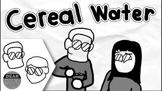 Cereal Water [Dear Hank and John]