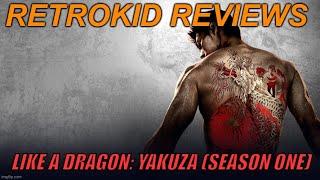 Retrokid Reviews | Like a Dragon: Yakuza (season one)