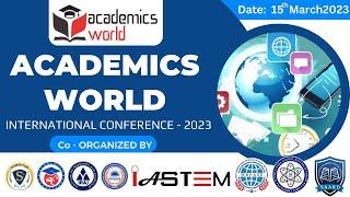 Academics World International Conference, 15th March 2023