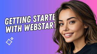 Getting Started with WebStarts 2024