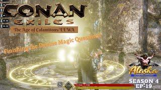 Conan Exiles AOC/EEWA Season 4 Ep19- Finishing the Divine Magic Questline