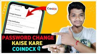 How To Change Password In Coindcx App // Coindcx Ka Password bhul Gaye To Kya Kare