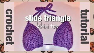 crochet bikini top tutorial | slide triangle bikini top