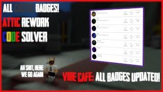 Vibe Cafe ALL BADGES updated! (new)