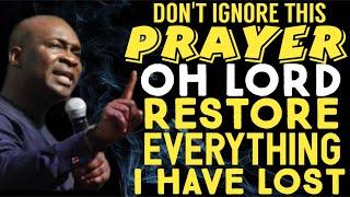 Oh Lord Restore Everything I have lost | Apostle Joshua Selman powerful declaration