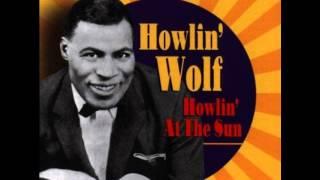 Howlin' Wolf - My Troubles and Me