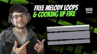 FREE Melody Loops And Cooking Up A FIRE Beat | Making A Beat In Ableton