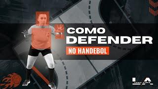 Como defender melhor no handebol?