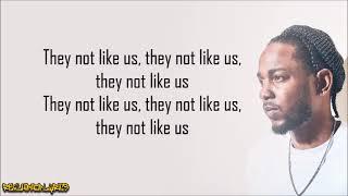 Kendrick Lamar - Not Like Us (Lyrics)