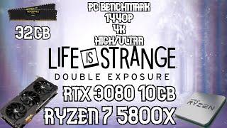 Life is Strange Double Exposure | PC Benchmark high settings 1440p 4k | RTX 3080 10GB/RYZEN 7 5800X