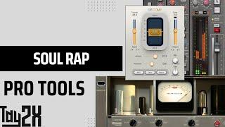 MIXING SOUL RAP VOCALS | PRO TOOLS