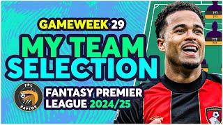 SELL ISAK & PALMER?  | MY FPL GW29 TEAM SELECTION | Fantasy Premier League Tips 2024/25