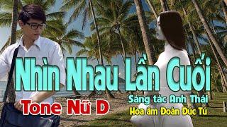 karaoke, Nhìn Nhau Lần Cuối, sáng tác Anh Thái, hòa âm Đoàn Đức Tú, tone Nữ