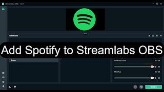 Add Spotify to Streamlabs OBS: Two Ways