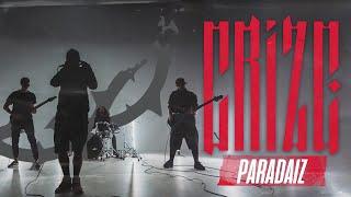 CRIZE - Paradaiz (Official Video)