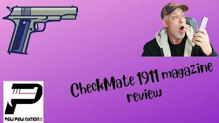 Checkmate magazine review for the 1911 .45ACP pistol. I know now why they are the best made. Lets go