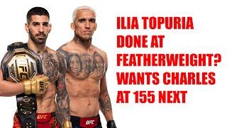 ILIA TOPURIA DONE AT 145? WANTS CHARLES AT 155 FOR NUMBER ONE CONTENDER NEXT!