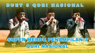 DUET 3 QORI NASIONAL SUARANYA MERDU