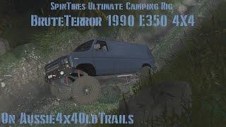 SpinTires Ultimate Camping Rig BruteTerror 1990 E350 4X4 Van On Aussie4x4Oldtrails (Live Commentary)