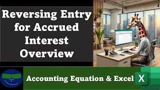 Reversing Entry for Accrued Interest Overview 3 Accounting Equation - Excel