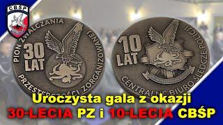 Uroczysta gala z okazji 30-lecia PZ i 10-lecia CBŚP