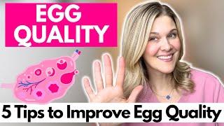 5 Tips to Improve Egg Quality: What Lifestyle Changes are Recommended for Your Fertility?