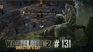 Wasteland 2 Directors Cut #131 - Ralphy und sein Vater - Let's Play [Ranger]