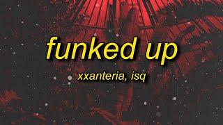 xxanteria, isq - FUNKED UP (SLOWED) | boogie down song