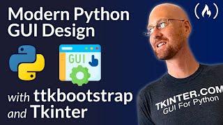 Python Tkinter GUI Design Using ttkbootstrap - Complete Course