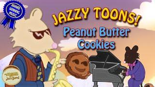 Peanut Butter Cookies | Jazzy Toons | Award Winning Children's Music by Mother Goose Jazz Band