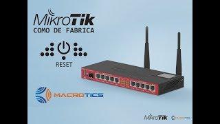 Como realizar un reset correctamente en Mikrotik Routerboard