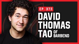 When to Sell Your Company? - David Thomas Tao of Barbend - Massenomics Podcast #373