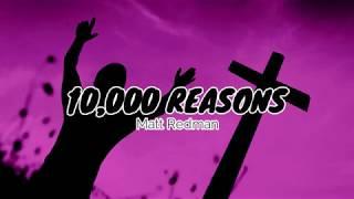 10000 Reasons- Matt Redman (Lyrics)