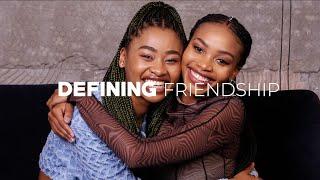 Nefisa Mkhabela & Shalate Sekhabi Unpack Their Friendship | House of Zwide |DEFINING Friendship S2E3