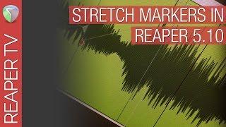 Reaper 5.1 - Supercharged Stretch Markers