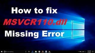 How to fix MSVCR110 dll Missing Error