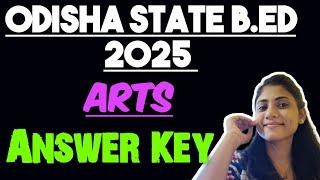 Odisha State B.Ed 2025 // Arts B.Ed Answer Key .