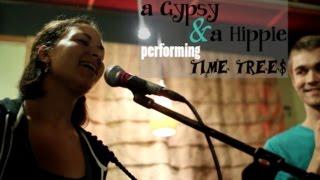 "Time Tree$" by A Gypsy & A Hippie at Open Mic Night