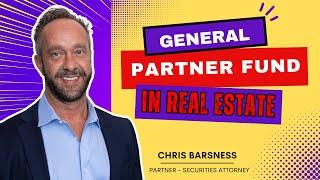 What is a GP (General Partner) Fund in Real Estate?