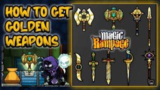 Magic Rampage | How to get Golden Weapons