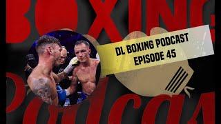 DL Boxing Podcast: Episode 45