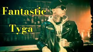 Tyga - Fantastic (Official Video)